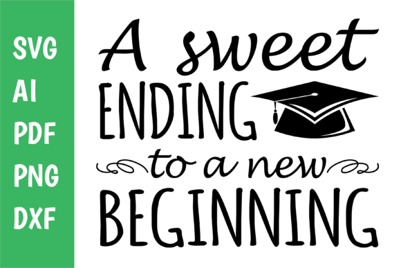 A Sweet Ending to New Beginning Svg