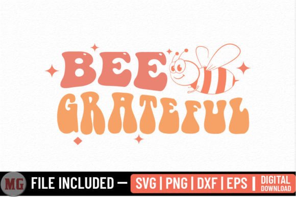 Bee Grateful - Honey Bee SVG for Graphics and Crafts