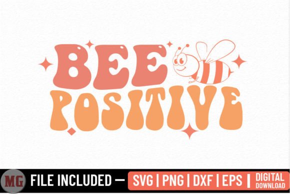 Bee Positive - Honey Bee SVG: Graphics for Crafts and Content
