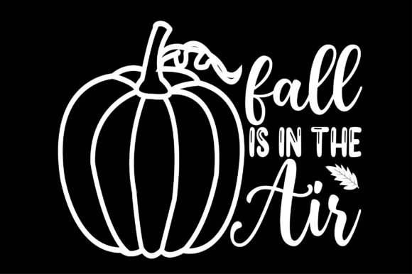 Fall is in the Air Svg T-Shirt Design