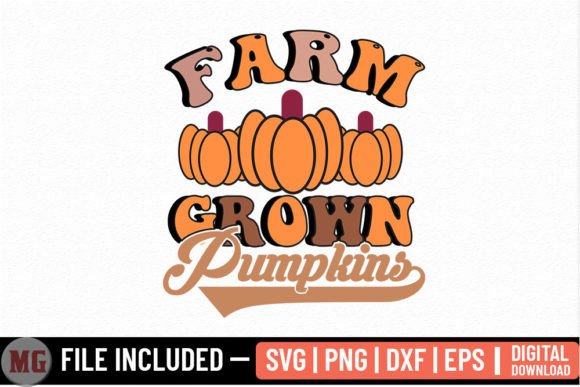 Farm Grown Pumpkin: Fall SVG for Graphics & Crafts