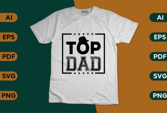 Father's Day SVG: Top Dad Shirt Graphics & Crafts