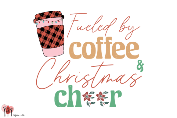 Fueled by Coffee and Christmas Cheer SVG