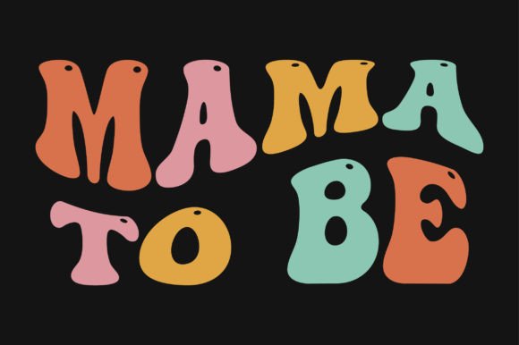 Mama to Be Retro Wavy SVG: Graphics & Crafts Review