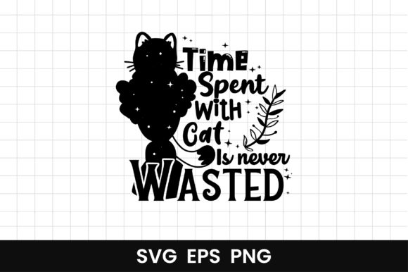 Time Spent with Cats Svg: Graphics & Crafts Review