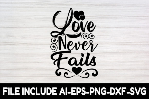 Wedding SVG Design, Love Never Fails