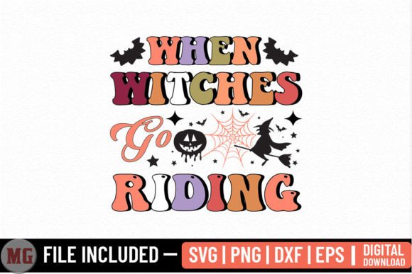 When Witches Go Riding Halloween SVG for Graphics and Crafts